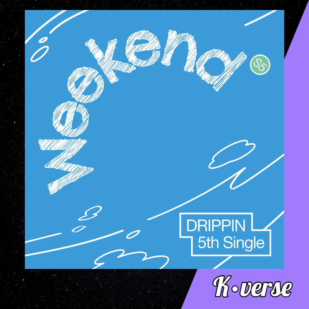 DRIPPIN 5th Single Album 'WEEKEND' ver. EVER