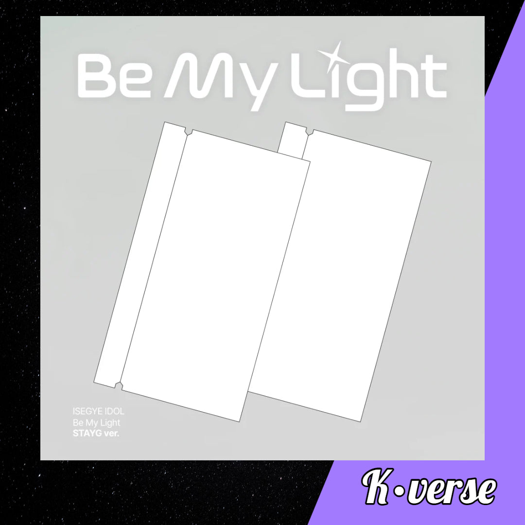 Preorder: ISEGYE IDOL 1st Mini Album 'Be My Light' ver. STAYG
