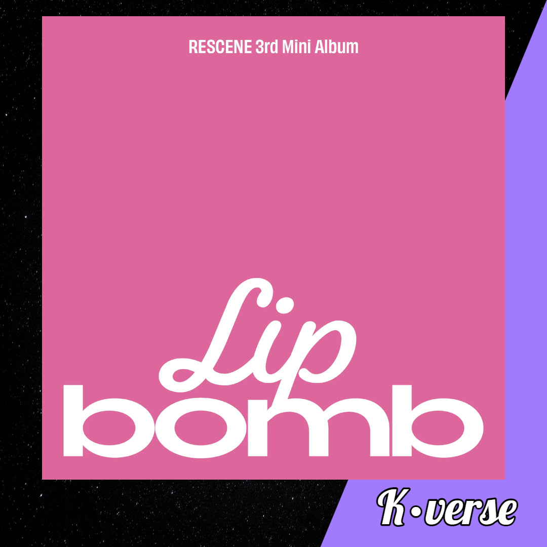 Preorder: RESCENE 3rd Mini Album 'Lip Bomb' ver. Lip Balm