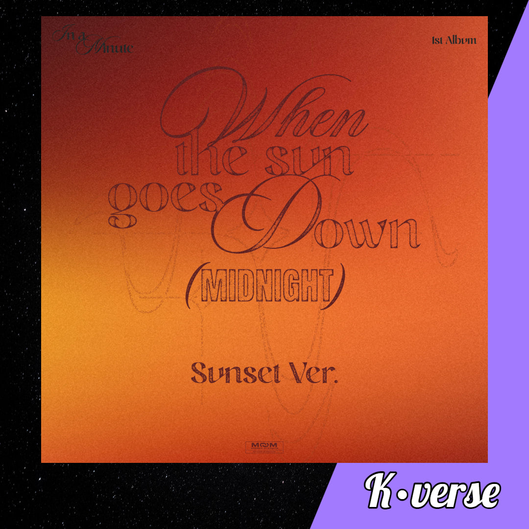Preorder: IN A MINUTE 1st Album 'When the sun goes Down (MIDNIGHT) ver. Sunset