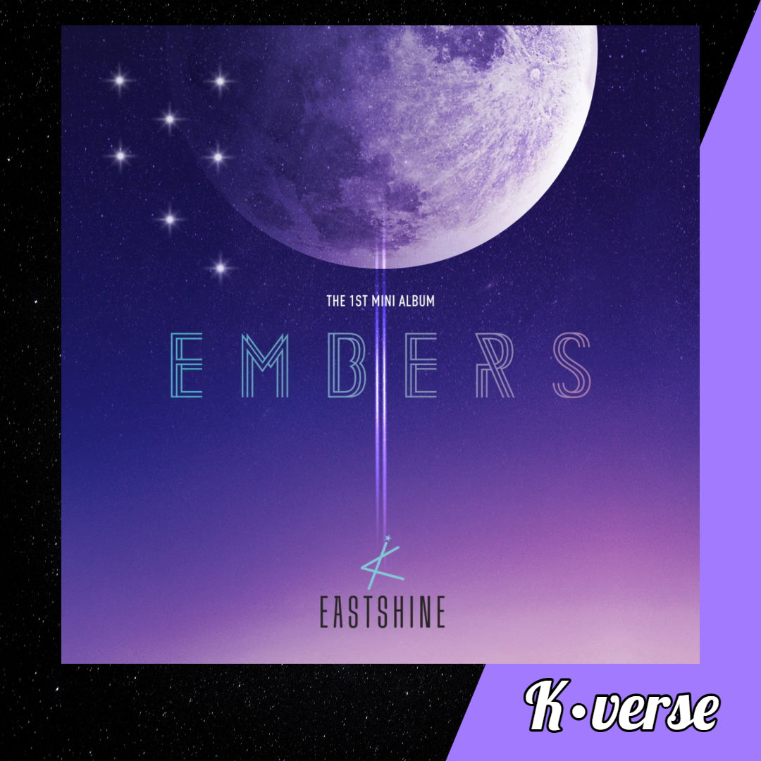 EASTSHINE The 1st Mini Album 'Embers'
