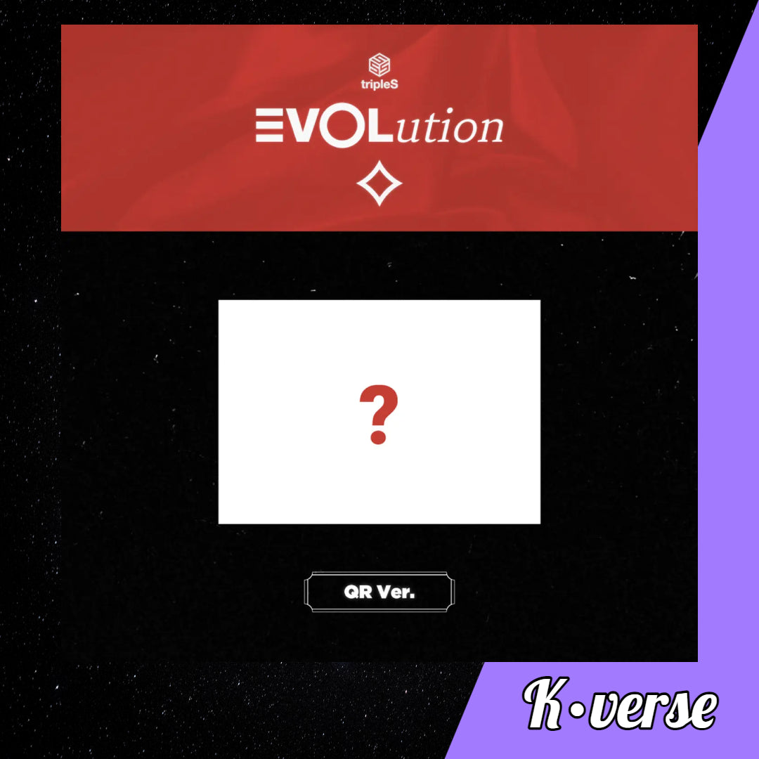 TripleS EVOLution ⟡ ver. QR