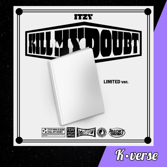 ITZY Kill My Doubt ver. Limited