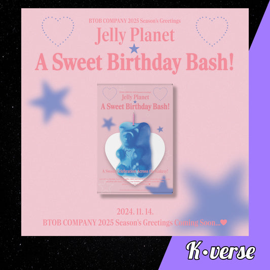 Preorder: BTOB 2025 Season's Greetings 'Jelly Planet: A Sweet Birthday Bash!'