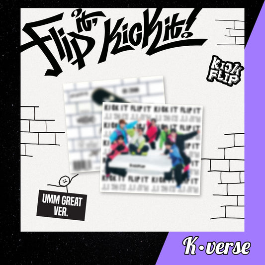 Preorder: KICKFLIP 1st Mini Album 'FLIP IT, KICK IT' ver. UMM GREAT