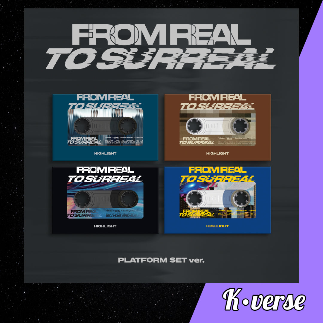 HIGHLIGHT 6th Mini Album 'FROM REAL TO SURREAL' ver. Platform