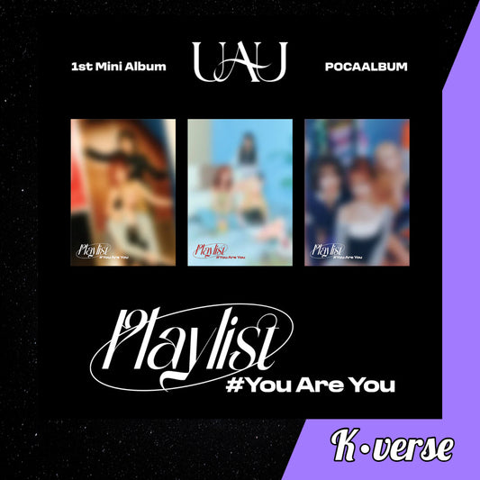 Preorder: UAU 1st Mini Album 'Playlist #You Are You' ver. Pocaalbum (Random)