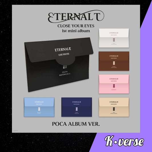 CLOSE YOUR EYES 1st Mini Album 'ETERNALT' ver. Pocaalbum (Random)