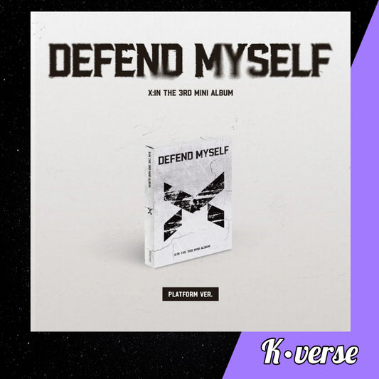 X:IN 3rd Mini Album 'DEFEND MYSELF' ver. Platform