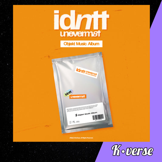idntt 'uneverm8t' ver. Objekt Music