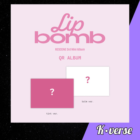 Preorder: RESCENE 3rd Mini Album 'Lip Bomb' ver. QR