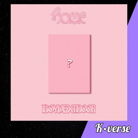 Preorder: BOYNEXTDOOR 1st Studio Album 'home' ver. SWEET HOME