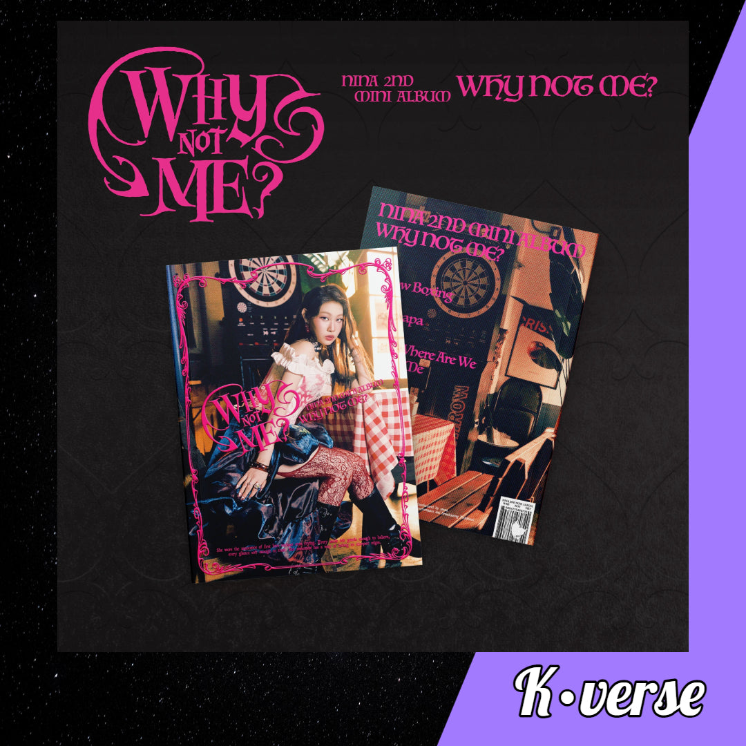 Preorder: NINA 2nd Mini Album 'WHY NOT ME?'