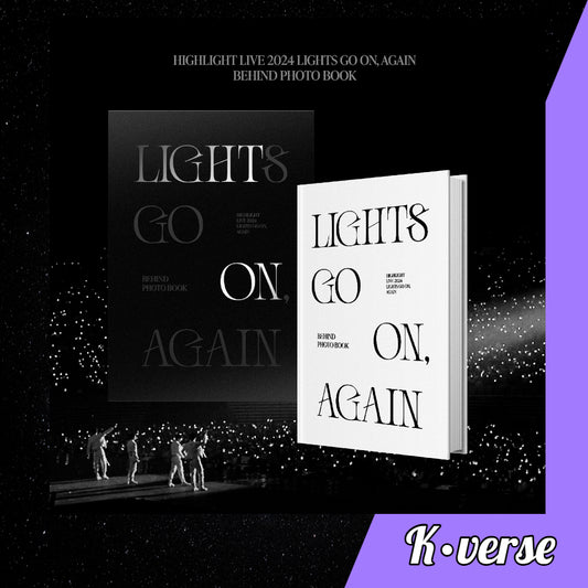 HIGHLIGHT 'Lights Go On, Again' 2024 Live Behind Photobook