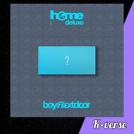 Preorder: BOYNEXTDOOR 1st Studio Album 'home:deluxe' ver. Weverse