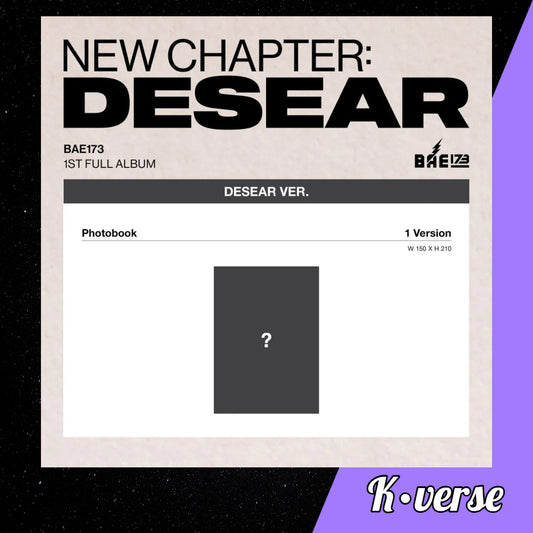 Preorder: BAE173 1st Full Album 'NEW CHAPTER: DESEAR'
