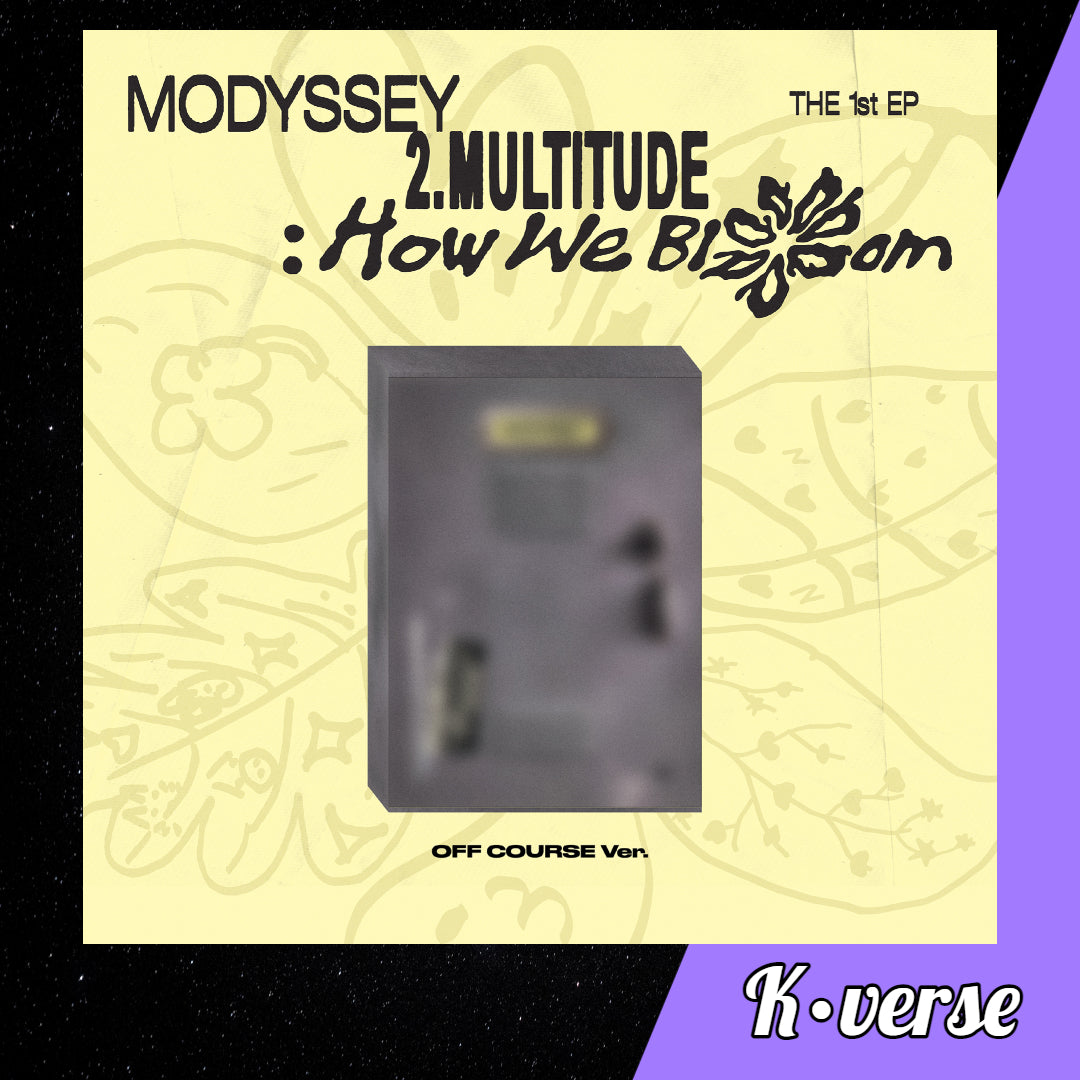 Preorder: MODYSSEY 1st Single EP Album '2.MULTITUDE: How We Bloom' ver. OFF COURSE