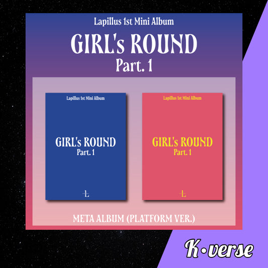 LAPILLUS 1st Mini Album 'Girl's Round Part. 1' Platform ver. (Random)