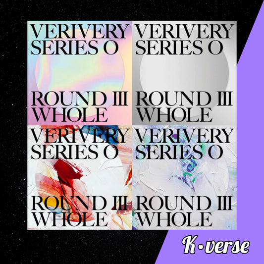 VERIVERY Series 'O' Round III Whole